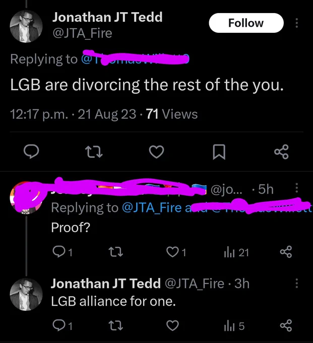 @JTA_Fire: LGB are divorcing the rest of you.

Response: Proof?

@JTA_Fire: LGB Alliance for one