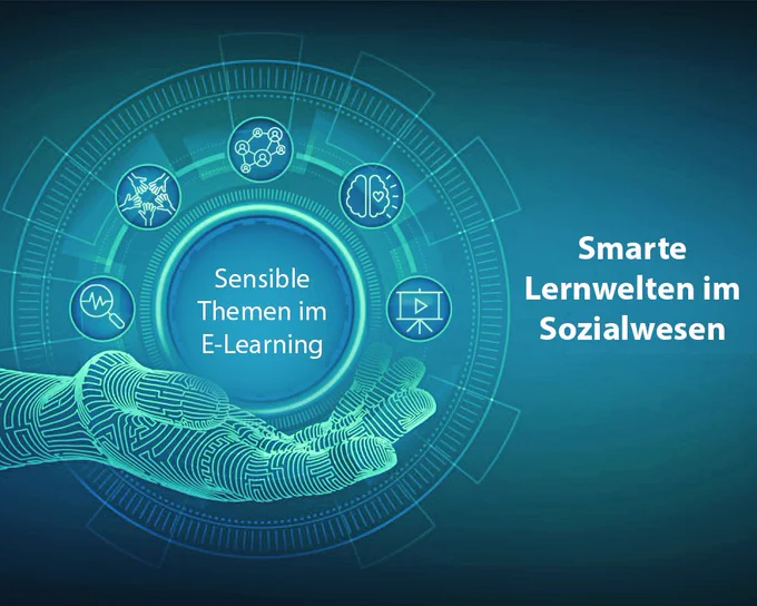 Schaubild Sensible Themen in E-Learning - Smarte Lebenswelten im Sozialwesen