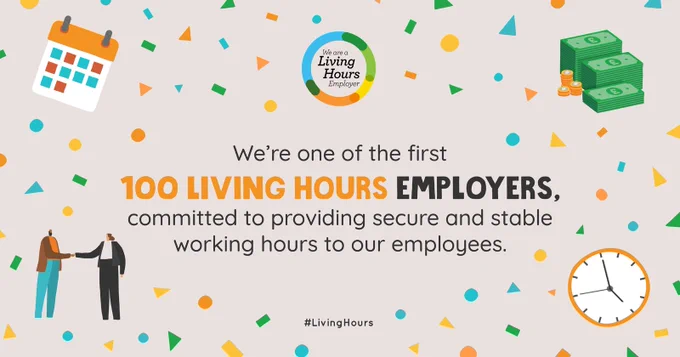 Image with text stating 'We're one of the first 100 living hours employers, committed to providing secure and stable working hours to our employees'.