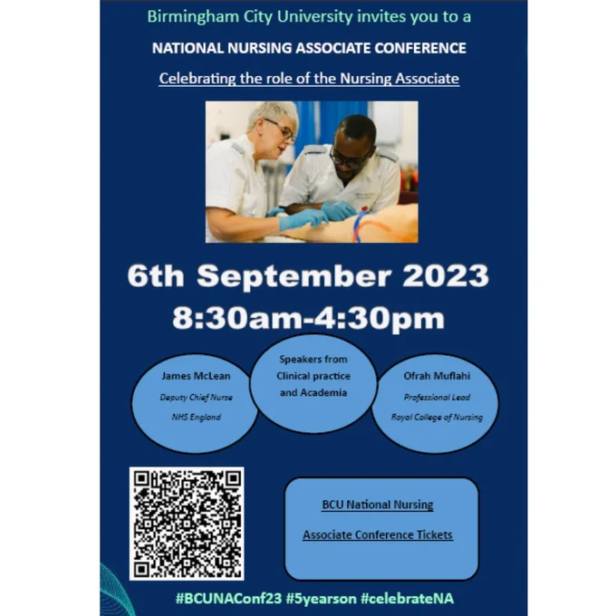 Birmingham City University invites you to the BCU National Nursing Associate Conference, celebrating the role of the Nursing Associate!

Hear from a range of speakers from clinical practice and academia

6 Sep, 8.30am-4.30pm at City South Campus

James McClean - Deputy Chief Nurse, NHS England

Ofrah Muflahi - Professional Lead, Royal College of Nursing