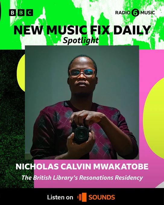 A BBC Radio 6 Music graphic entitled New music fix daily spotlight, featuring a photo of Nicholas Calvin Mwakatobe, an artist taking part in the British Library’s Resonations Residency.