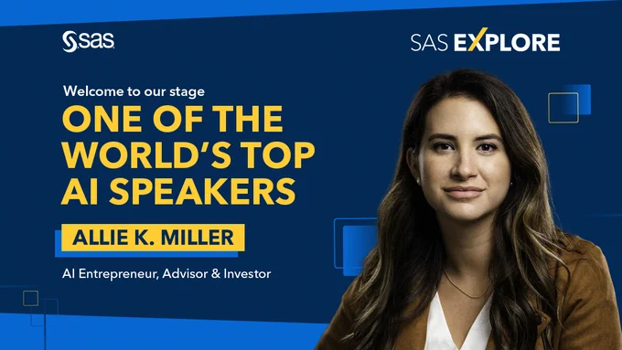 Welcome to our stage one of the world’s top AI speakers, Allie K. Miller. Miller is an AI entrepreneur, Advisor, and Investor. Registration is still open for SAS Explore, Sept. 11-14. Meet us in Las Vegas.