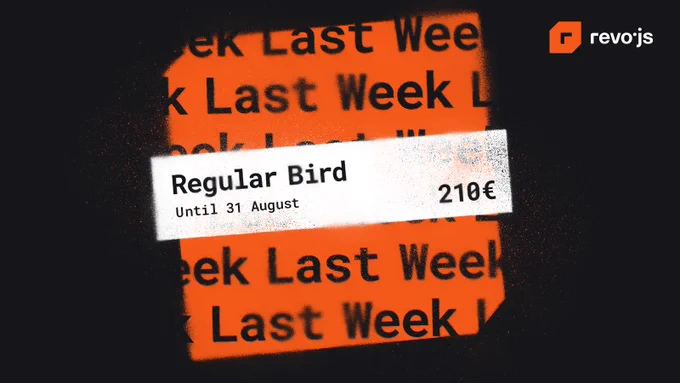A graffiti-like image that uses the stencil to create a pattern that multiplies the words ”Last Week”; overlaying the pattern, we see a white rectangle containing the information ”Regular Bird until 31 August, 210 euro”. revo.js logo in the upper left corner.