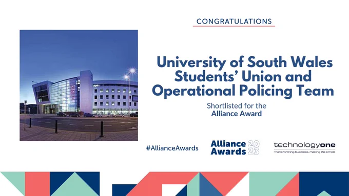 A picture of the University of South Wales Students' Union in Cardiff and text reading: 'Congratulations University of South Wales Students' Union and and Operational Policing Team, Shortlisted for the Alliance Award'
