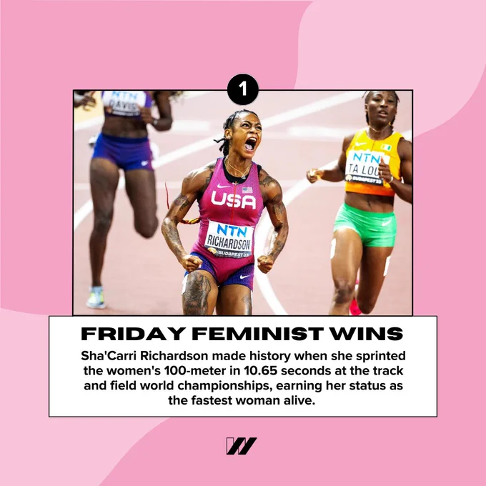 A four-slide square graphic with a pink wavy background for Friday Feminist Wins. The first win says, “Sha'Carri Richardson made history when she sprinted the women's 100-meter in 10.65 seconds at the track and field world championships, earning her status as the fastest woman alive.” Above is an image of Sha’Carri Richardson running.