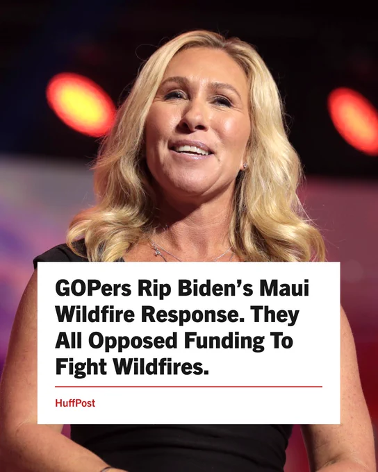 GOPers Rip Biden's Maui Wildfire Response. They All Opposed Funding To Fight Wildfires.