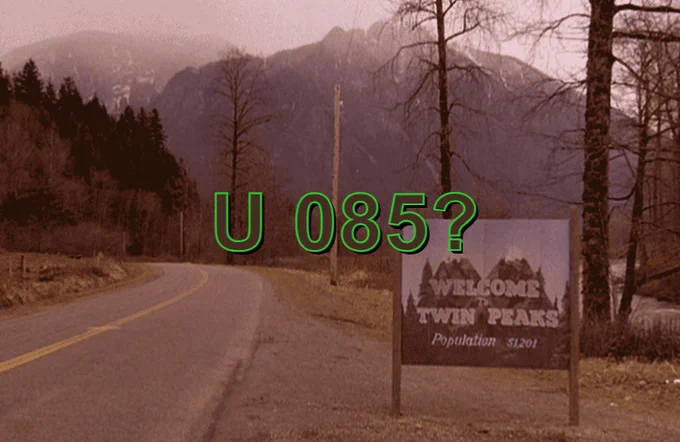 The Twin Peaks intro with U 085? superimposed over it