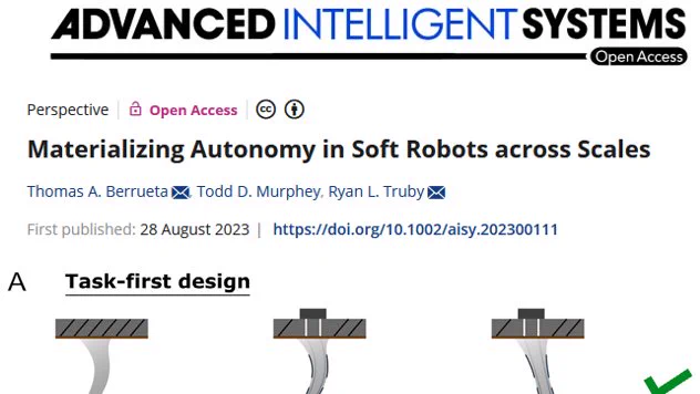 Screenshot of journal webpage for the paper, including its title "Materializing autonomy in soft robots across scales," as well as the paper authors, Thomas Berrueta, Ryan Truby and Todd Murphey. The image also includes a part of Figure 2 of the main text, which provides example of the differences between control-first and task-first design methodologies.