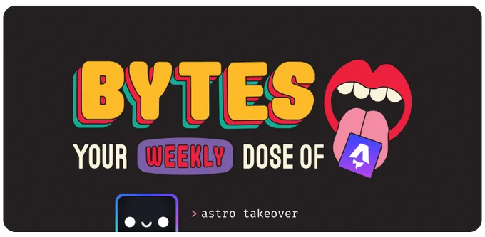 Bytes newsletter banner with the Houston mascot from Astro and it says "Astro Takeover"