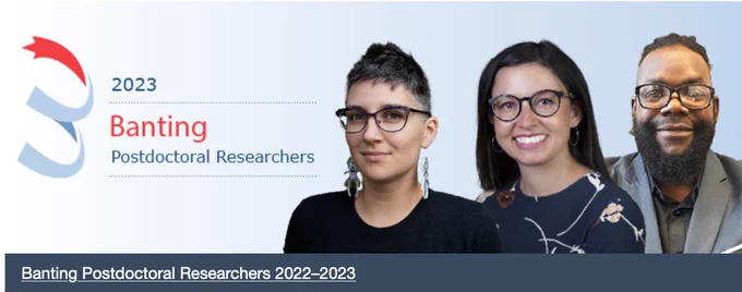 header image from the banting website featuring photos of three people wearing glasses (three of the postdoc awardees, including me) with text that reads: 2023 Banting Postdoctoral Researchers 