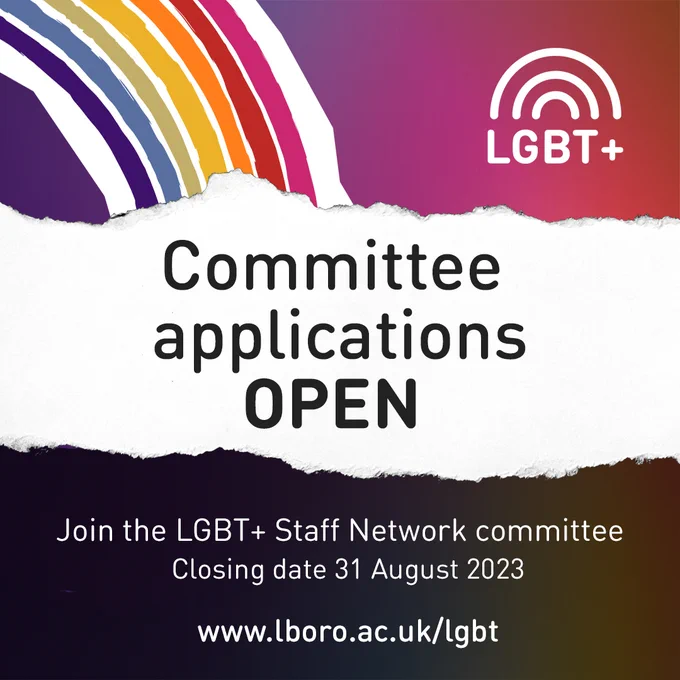 LGBT  Committee applications OPEN. Join the LGBT  Staff Network committee. Closing date 31 August 2023