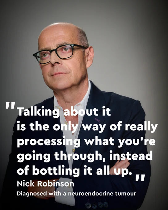 Image of Nick Robinson, who was diagnosed with a neuroendocrine tumour overlaid with a quote from him: "Talking about it is the only way of really processing what you're going through, instead of bottling it all up"