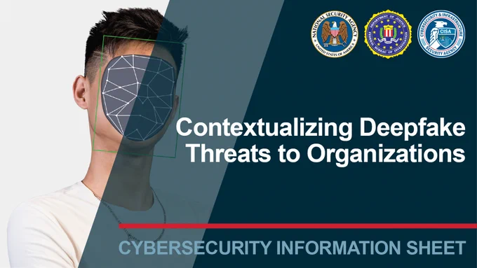 Contextualizing Deepfake Threats to Organizations. Cybersecurity Information Sheet.