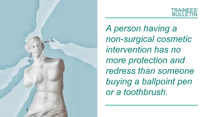 An illustration of the Venus de Milo against a blue background. White, ghostly arms reach towards her face with syringes. Text reads: A person having a non-surgical cosmetic intervention has no more protection and redress than someone buying a ballpoint pen or a toothbrush.