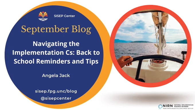 September Blog
Navigating the Implementation Cs: Back to School Reminders and Tips
Angela Jack