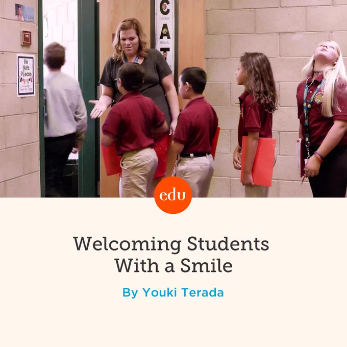 Welcoming Students With a Smile
By Youki Terada