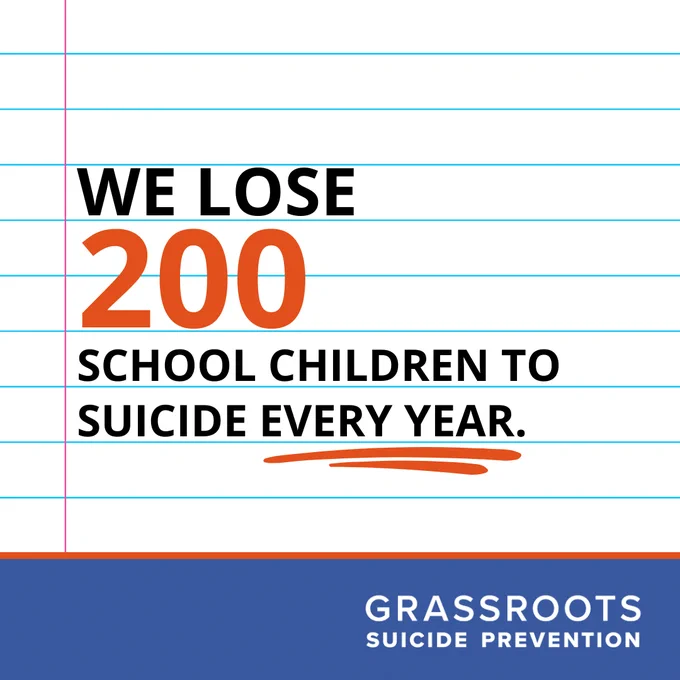 On a background that looks like lined paper, text reads 'We lose 200 school children to suicide every year'.