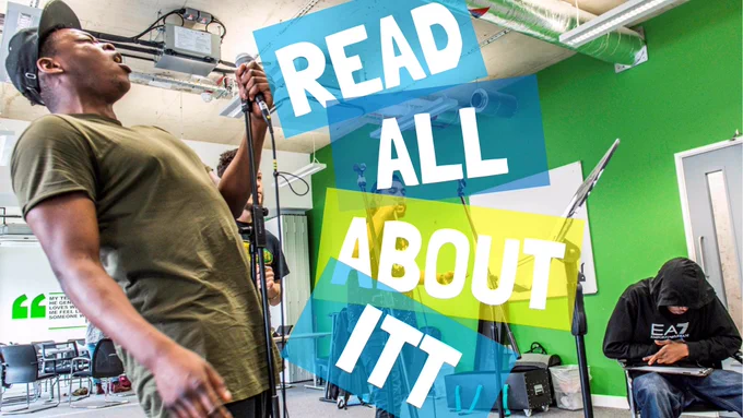 The image shows a young person singing powerfully into a microphone and the words ‘Read all about ITT’ - apologies for the lame pun!