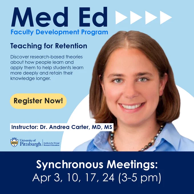 Smiling photo of Dr. Andrea Carter, MD, MS alongside course information for ‘Teaching for Retention’. Synchronous meetings Apr 3, 10, 17, 24¬ (3-5pm). Register Now!