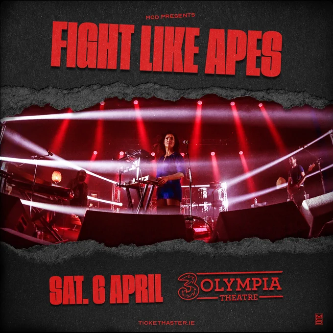 Poster for Fight Like Apes to announce a gig in the Olympia Theatrea. 06/04/24

On sale Friday 8th at 10am 