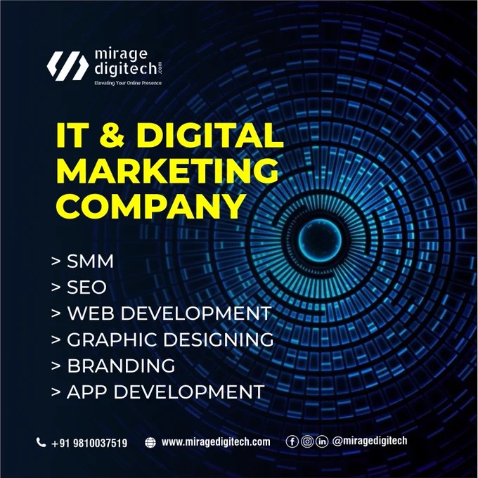 Mirage Digitech 🚀 A Powerhouse services, redefine online success 🚀

🌟 Discover the digital world with Mirage Digitech! 🚀🌟
We're your one-stop destination for IT and Digital Marketing solutions. 💰🚀

🌟 Boost your online presence with our expert services, including Social Media Management (SMM), Search Engine Optimization (SEO), Web Development, Graphic Designing, Branding, and App Development.🌟

Join hands with us, and let's create a remarkable online journey together! 🌐📈🎨

For complete digital solutions 📞  91 9810037519
📧 Email - contact@miragedigitech.com
🌐 www.MirageDigitech.com 🌐

Unleash Your Brand's Potential with Mirage Digitech! 🚀🔥📊