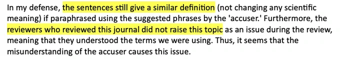 In my defense, the sentences still give a similar definition (not changing any scientific meaning) if paraphrased using the suggested phrases by the 'accuser.' Furthermore, the reviewers who reviewed this journal did not raise this topic as an issue during the review, meaning that they understood the terms we were using. Thus, it seems that the misunderstanding of the accuser causes this issue.