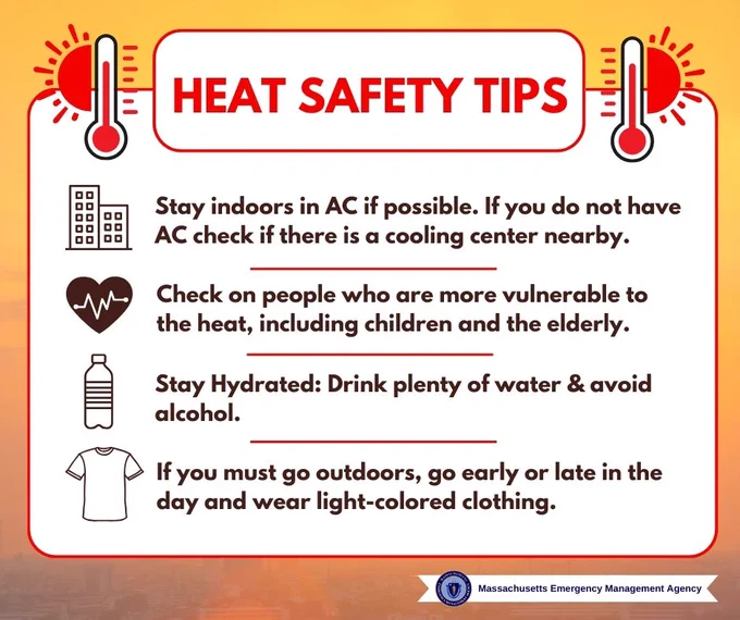 Heat Safety Tips graphic. Stay indoors in AC if possible. If you do not have AC check if there is a cooling center nearby. Check on people who are more vulnerable to the heat, including children and the elderly. Stay hydrated by drinking plenty of water and avoiding alcohol. If you must go outdoors, go early or late in the day and wear light-colored clothing.