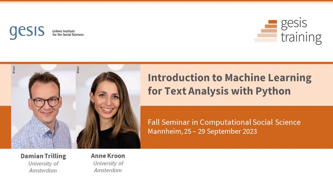 Damian Trilling and Anne Kroon (both University of Amsterdam) teach Intro to Machine Learning for Text Analysis with Python at the Fall Seminar in Mannheim from 25 to 29 September 2023.