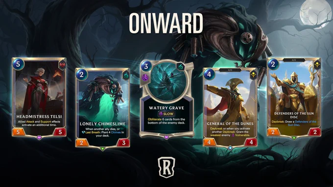 5 cards from LoR's newest expansion, Fate's Voyage: Onward, are featured on top of an image of a Lonely Chimeslime standing in the open woods. There is a faint green light glowing from the Chimeslime and a dusty glow coming from the moon. The cards from left to right are: Headmistress Telsi; Lonely Chimeslime; Watery Grave; General of the Dunes; Defenders of the Sun Disc.