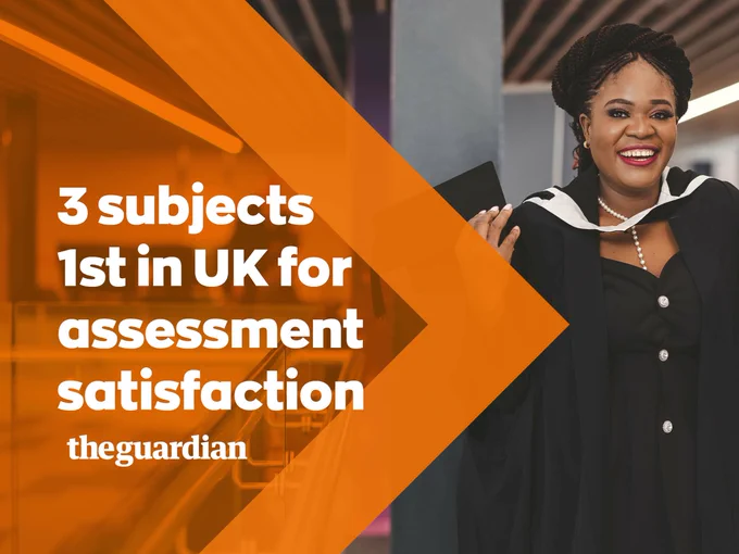 3 subjects 1st in UK for assessment satisfaction