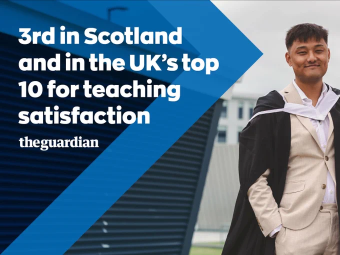 3rd in Scotland and in the UK’s top 10 for teaching satisfaction