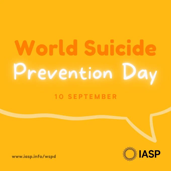 Image says World Suicide Prevention Day and 10th September with the logo IASP