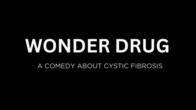 Wonder drug a comedy about cystic fibrosis opening credits logo screen.