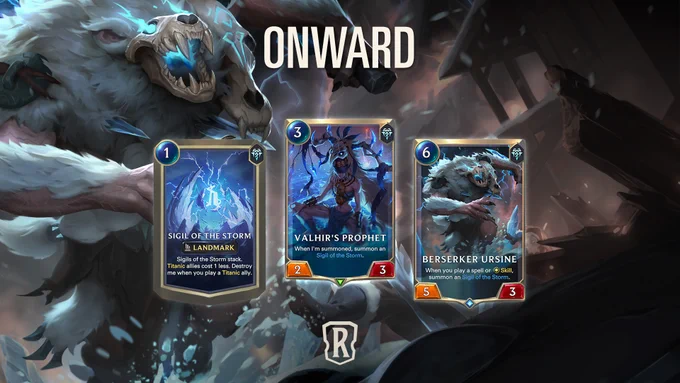 3 cards from LoR's newest expansion, Fate's Voyage: Onward, are featured on top of an image of the Berserker Ursine running through the snow towards some debris. There is a bright blue glow coming from their skull. On the right, there is a figure falling into the snow after being pushed by the Berserker Ursine. The cards from left to right are: Sigil of the Storm; Valhir's Prophet; Berserker Ursine.