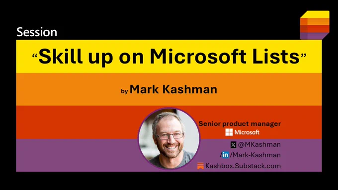 "Skill Up on Microsoft Lists" title slide, as presented by Mark Kashman online for the in-person SEF 2023 event in Sweden. 