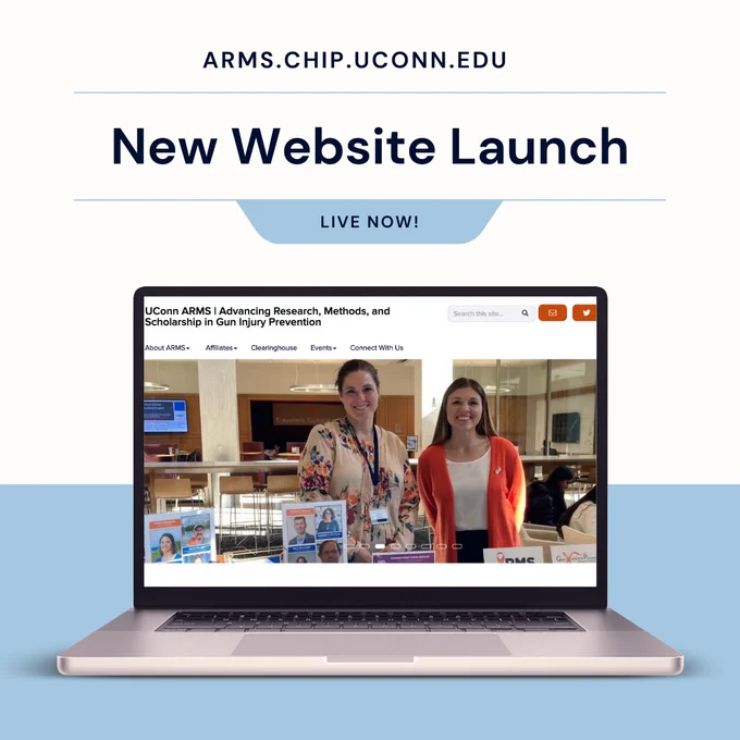 The words "arms.chip.uconn.edu - new website launch - live now!" with a photo of the UConn ARMS main webpage featuring SPP Professor Kerri Raissian and alum Mekaila Carey.
