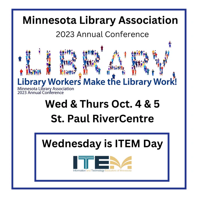 Hope to see you at the 2023 MLA Conference -- Library Workers Make the Library Work!  Wednesday is ITEM Day!  #mnitem https://2023mlaconference.sched.com/