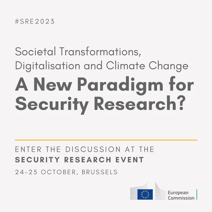 A visual that reads 'Societal transformations, digitalisation and climate change - a new paradigm for security research? Enter the discussion at the Security Research Event 24-25 October, Brussels'