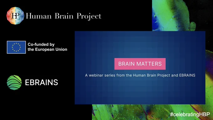 "BRAIN MATTERS - A webinar series from the Human Brain Project and EBRAINS"