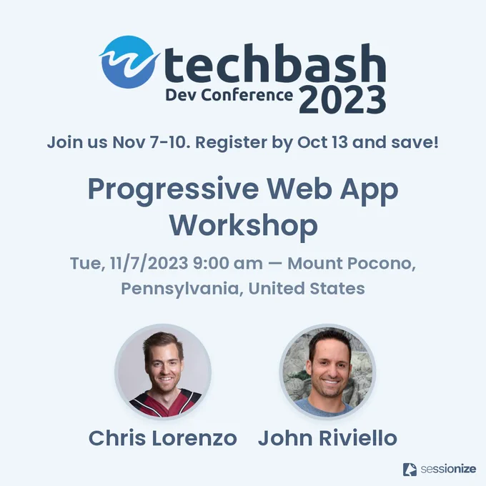 TechBash 2023 session card for Chris Lorenzo and John Riviello's Progressive Web App Workshop, happening November 7th at Kalahari Resort and Convention Center in the Poconos.
