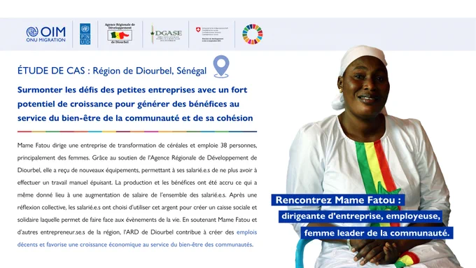 ÉTUDE DE CAS : Région de Diourbel, Sénégal 

Surmonter les défis des petites entreprises avec un fort potentiel de croissance pour générer des bénéfices au service du bien-être de la communauté et de sa cohésion 

Rencontrez Mame Fatou : dirigeante d'entreprise, employeuse, femme leader de la communauté 

Mame Fatou dirige une entreprise de transformation de céréales et emploie 38 personnes, principalement des femmes. Grâce au soutien de l'Agence Régionale de Développement de Diourbel, elle a reçu de nouveaux équipements, permettant à ses salarié.e.s de ne plus avoir à effectuer un travail manuel épuisant. La production et les bénéfices ont été accru ce qui a même donné lieu à une augmentation de salaire de l’ensemble des salarié.e.s. Après une réflexion collective, les salarié.e.s ont choisi d’utiliser cet argent pour créer un caisse sociale et solidaire laquelle permet de faire face aux évènements de la vie. En soutenant Mame Fatou et d’autres entrepreneur.se.s de la région, l'ARD de