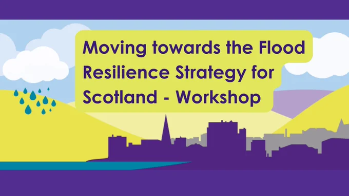 Moving towards the Flood Resilience Strategy for Scotland - Workshop (banner image)