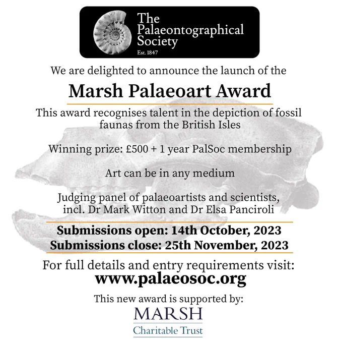 Advert for a new palaeoart award. Winning prize of £500 and 1 years' membership of the Palaeontographical Society. Submissions open 14th October. Go to www.palaeosoc.org for more info