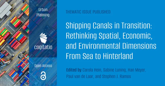New open access issue "Shipping Canals in Transition: Rethinking Spatial, Economic, and Environmental Dimensions From Sea to Hinterland".