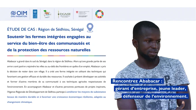 ÉTUDE DE CAS : Région de Sédhiou, Sénégal  

Soutenir les fermes intégrées engagées au service du bien-être des communautés et de la protection des ressources naturelles 

Rencontrez Ababacar : Gérant d'entreprise, jeune leader, défenseur de l'environnement. 

Ababacar a grandi dans le sud du Sénégal, dans la région de Sédhiou. Alors qu’une grande partie de ses ami·e·s sont parti·e·s rejoindre les villes ou au-delà des frontières en quête d’un emploi, Ababacar a pris la décision de rester dans son village. Il a créé une ferme intégrée en utilisant des techniques qui favorisent une gestion efficace et durable des ressources. Il souhaite à présent développer ses activités et former d'autres membres de sa communauté à ces techniques agricoles respectueuses de l'environnement. En accompagnant Ababacar et d'autres personnes porteuses de projets inspirants, l'Agence Régionale de Développement de Sédhiou participe à améliorer les moyens de subsistance locaux de manière durable et à favoriser 