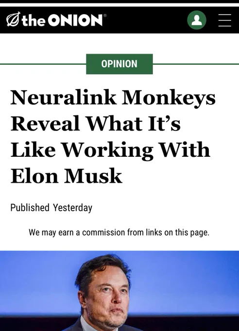 The onion: Neuralink Monkeys Reveal What It’s Like Working With Elon Musk
