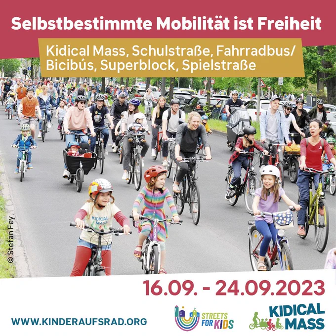 Selbstbestimmte Mobilität ist Freiheit. Aktionstage 16.09.-24.09.2023 Kidical Mass