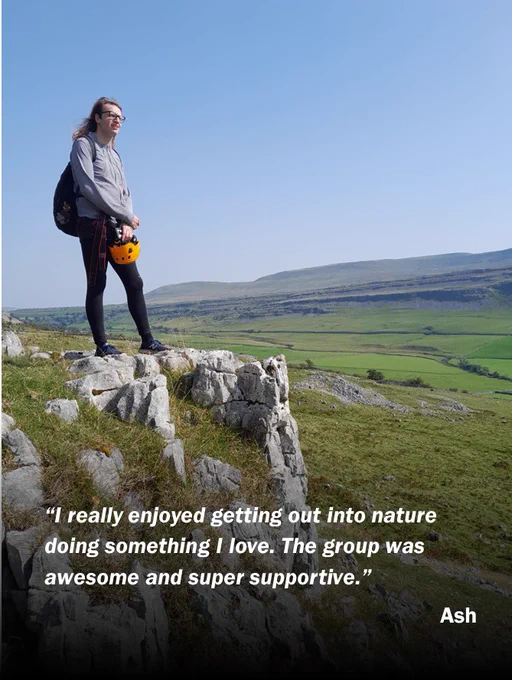Quote from a young person on a climbing trip - I really enjoyed getting out into nature doing something I love. The group was awesome and super supportive.