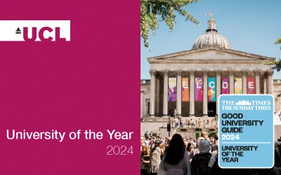 White UCL logo on a magenta background, followed by 'University of the Year 2024' text, coupled with an image of UCL's Portico with students walking towards it, and the blue Good Uni badge.