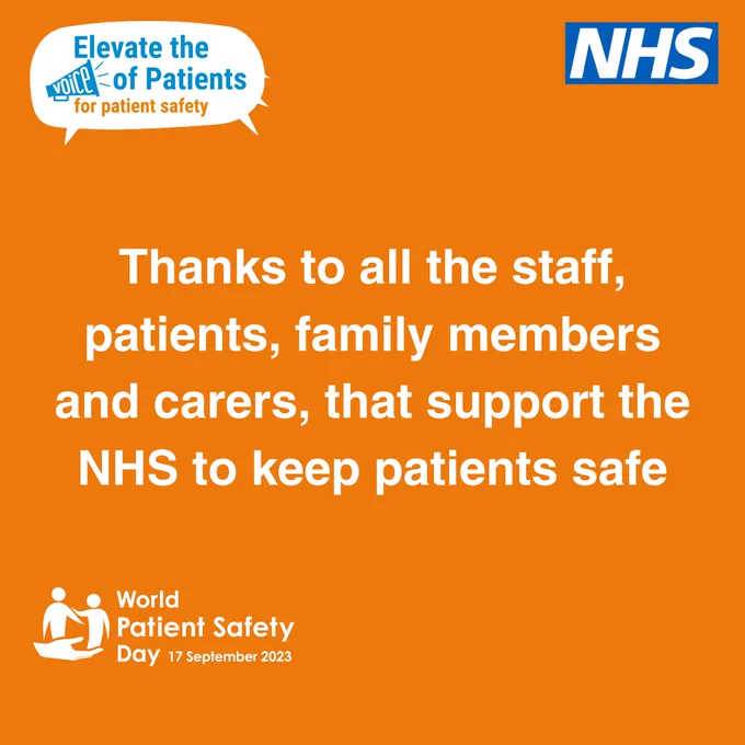 Thanks to all the staff, patients, family members and carers, that support the NHS to keep patients safe